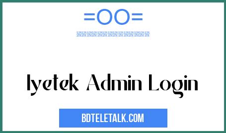 iyeTek Administration Portal